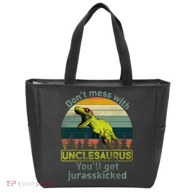 Don't Mess With Unclesaurus Tote Bag