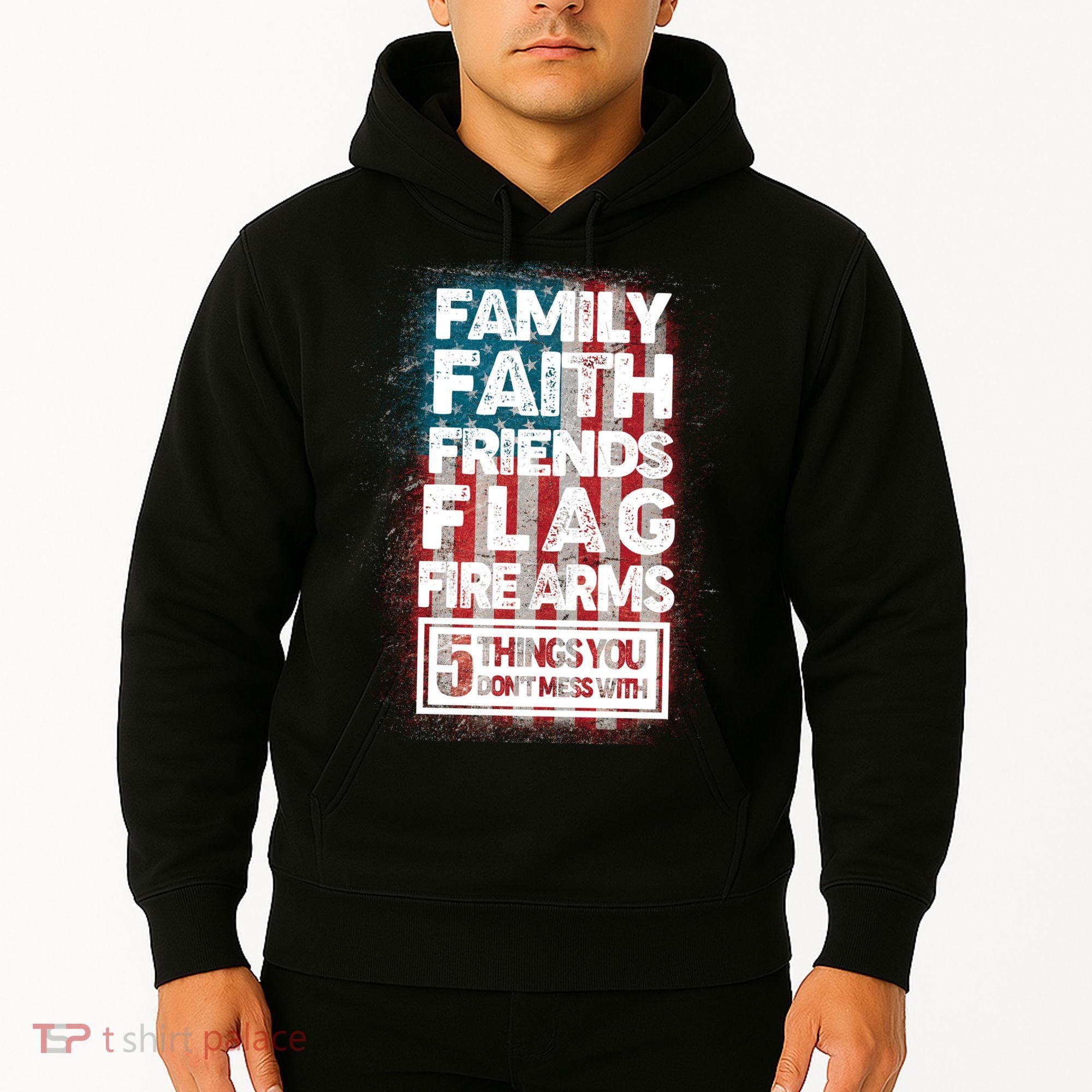 Don't Mess With Us Tough American Hoodie