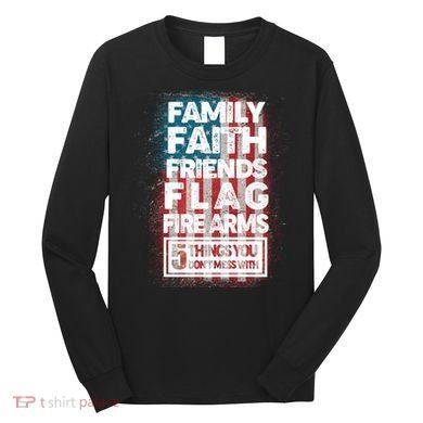 Don't Mess With Us Tough American Long Sleeve Shirt