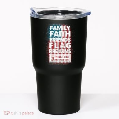 Don't Mess With Us Tough American Tumbler