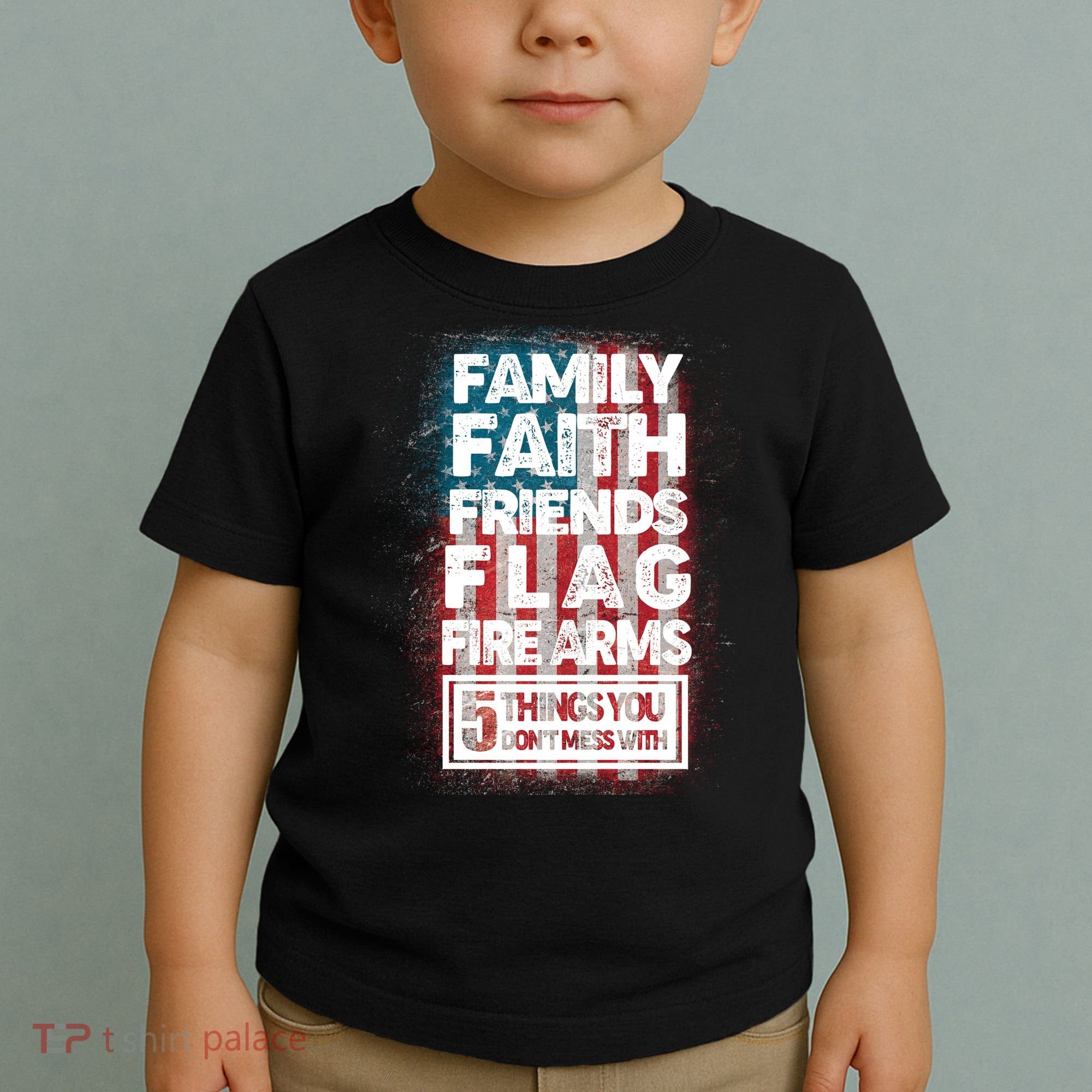 Don't Mess With Us Tough American Toddler T-Shirt
