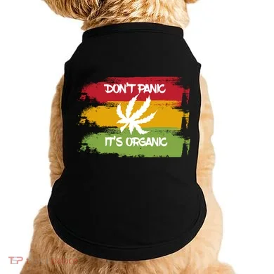 Don't Panic It's Organic Weed Doggie Tank