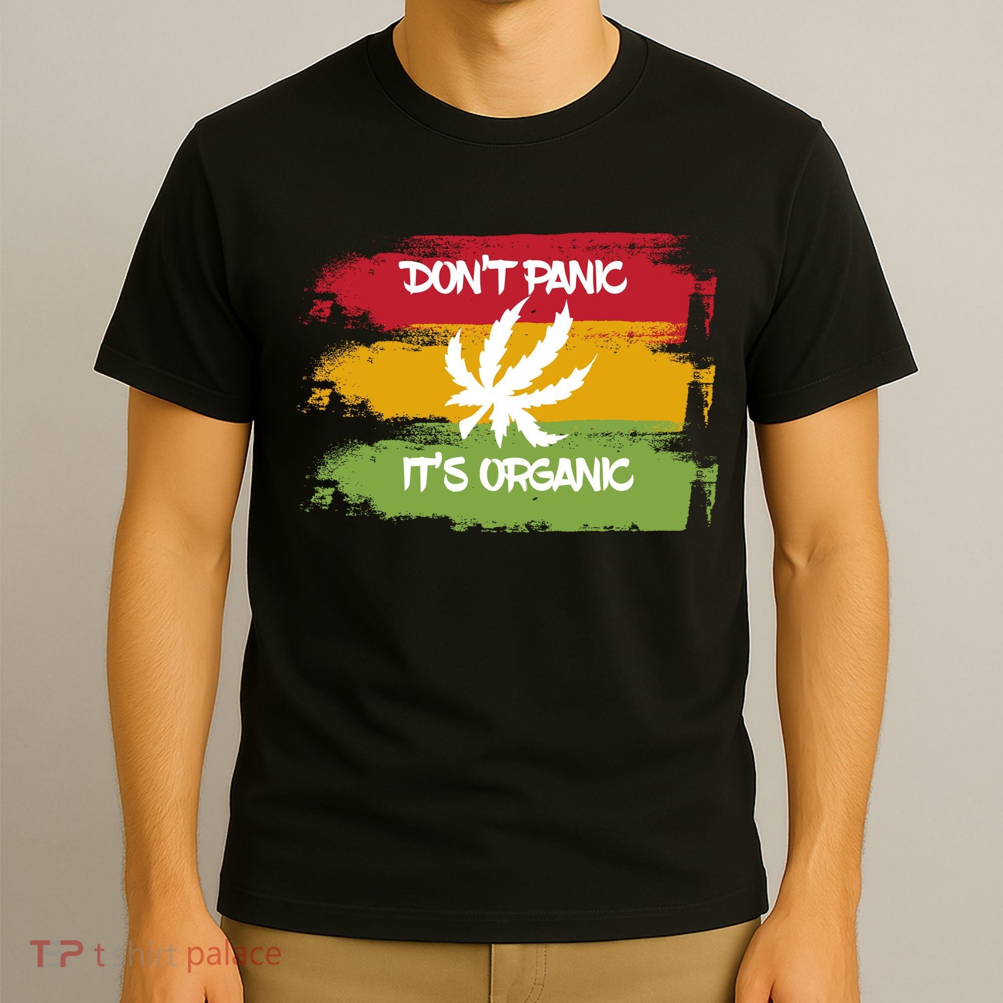 Don't Panic It's Organic Weed T-Shirt
