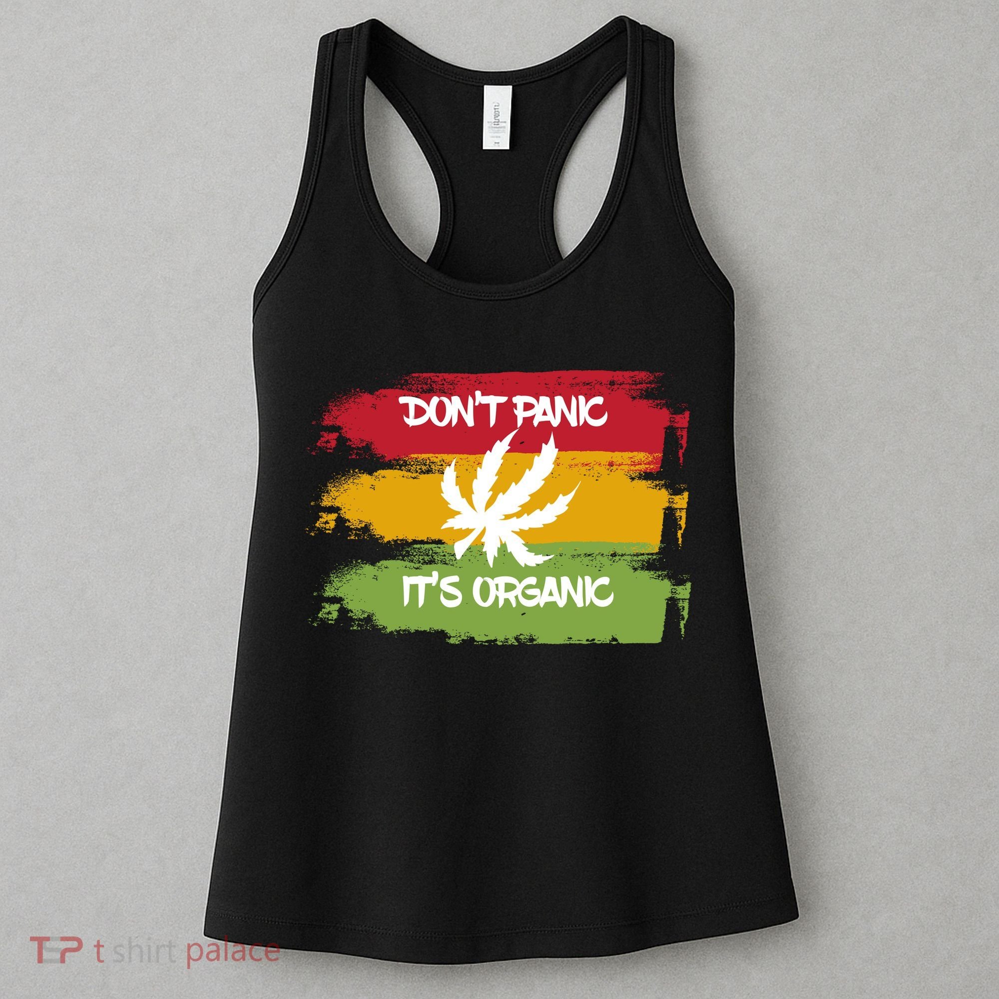 Don't Panic It's Organic Weed Women's Tank Top