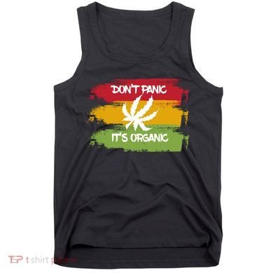 Don't Panic It's Organic Weed Tank Top