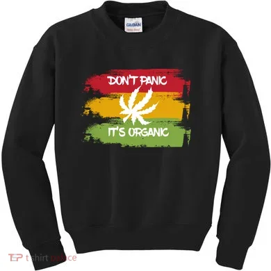 Don't Panic It's Organic Weed Kids Sweatshirt