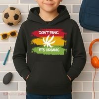 Don't Panic It's Organic Weed Kids Hoodie thumb 2