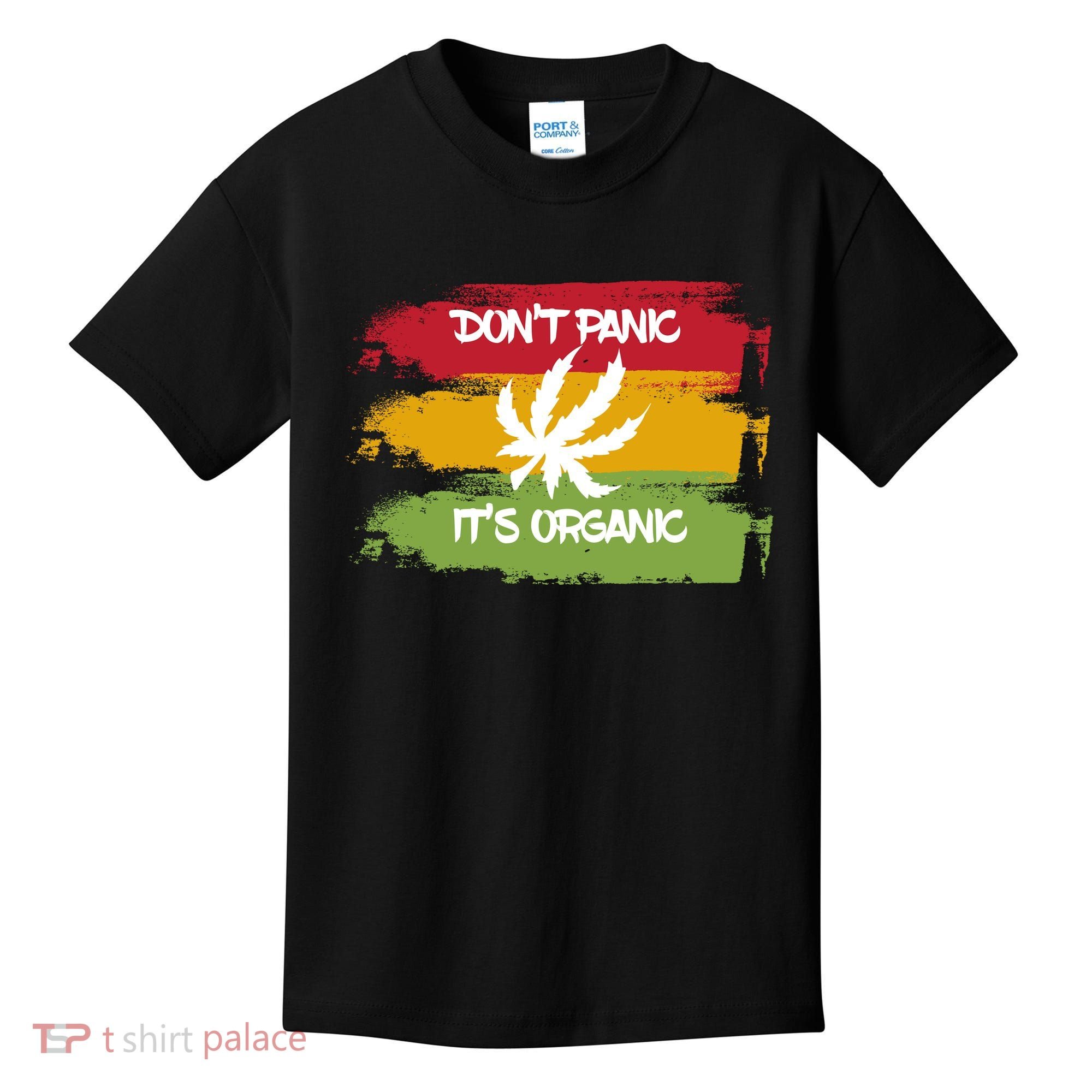 Don't Panic It's Organic Weed Kids T-Shirt