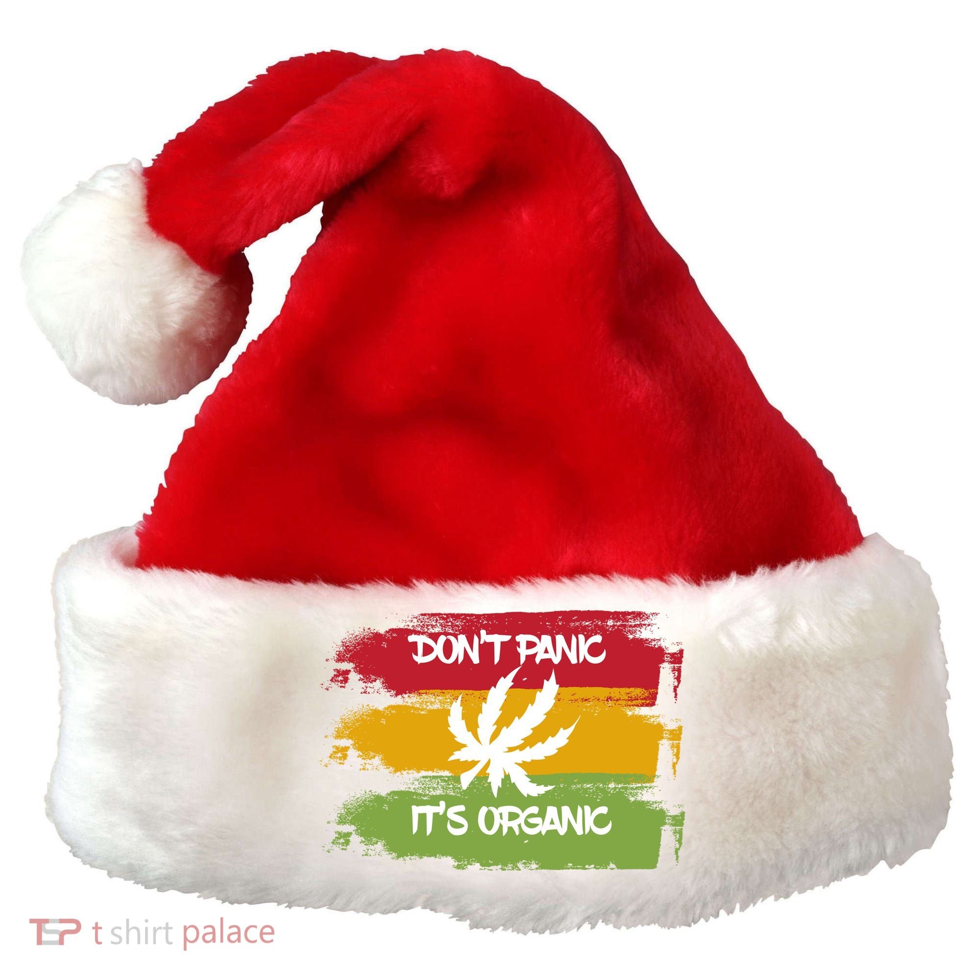 Don't Panic It's Organic Weed Santa Hat