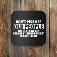 Don't Piss Off Old People Funny Coaster thumb 0