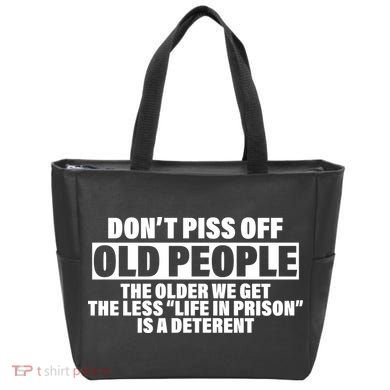 Don't Piss Off Old People Funny Tote Bag