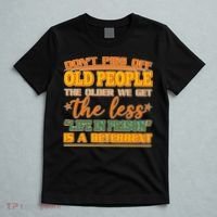 Don't Piss Off Old People The Less Life in Prison Is A Deterrent T-Shirt thumb 5