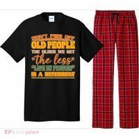 Don't Piss Off Old People The Less Life in Prison Is A Deterrent Pajama Set thumb 0