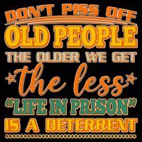 Don't Piss Off Old People The Less Life in Prison Is A Deterrent Women's Hoodie thumb 2
