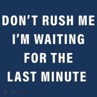 Don't Rush Me I'm Waiting For The Last Minute Doggie Tank thumb 4