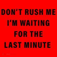 Don't Rush Me I'm Waiting For The Last Minute Santa Hat thumb 1