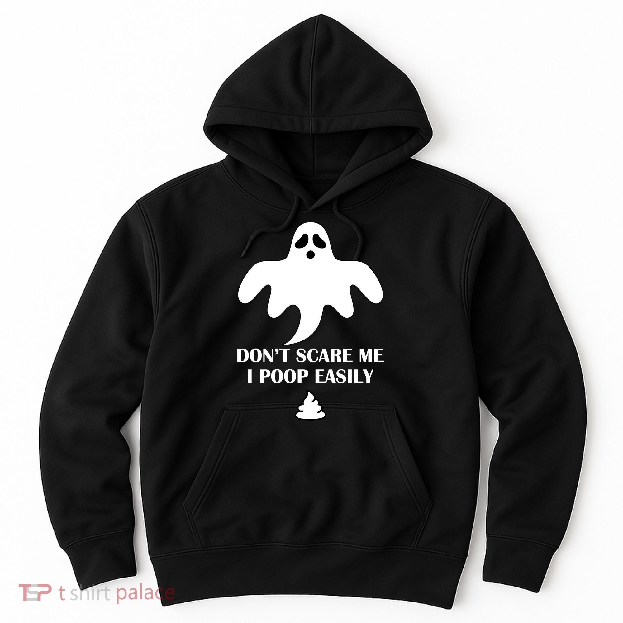 Don't Scare Me I Poop Easily Hoodie