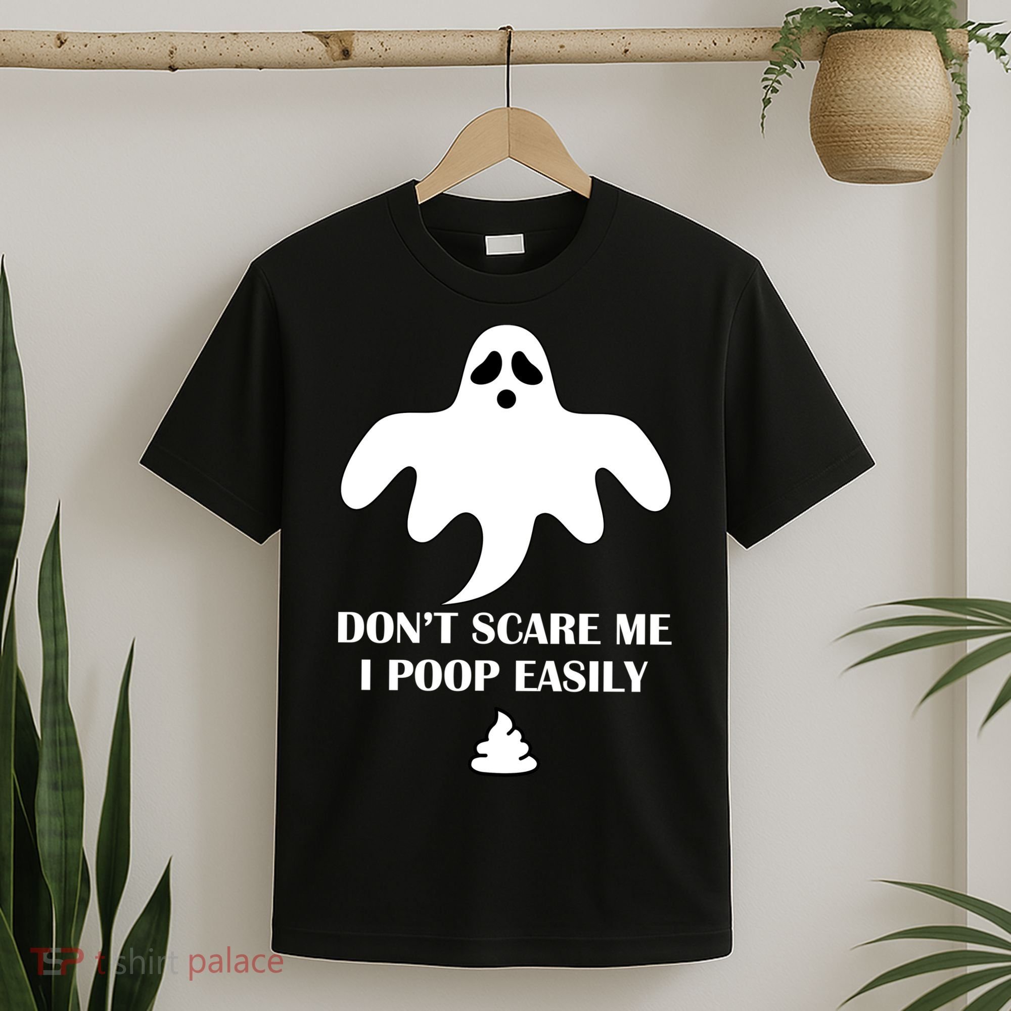 Don't Scare Me I Poop Easily T-Shirt