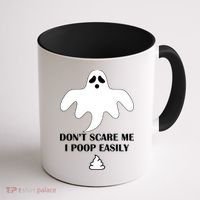 Don't Scare Me I Poop Easily Coffee Mug thumb 1