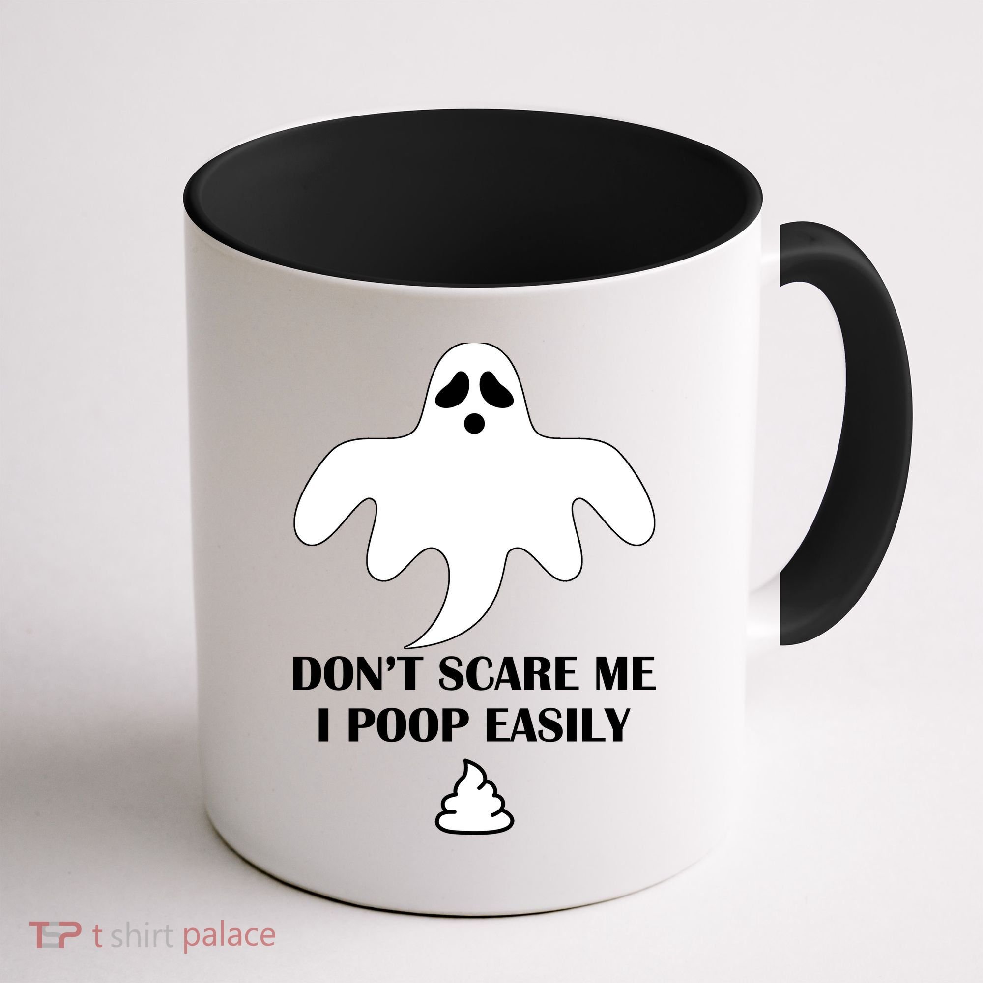 Don't Scare Me I Poop Easily Coffee Mug
