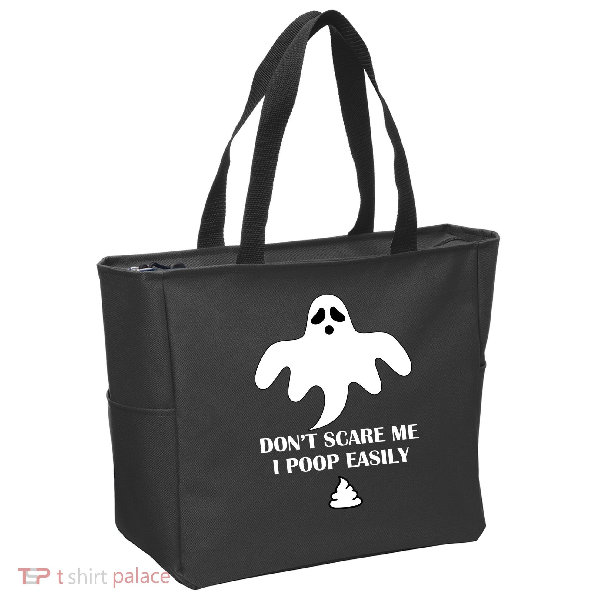 Don't Scare Me I Poop Easily Tote Bag