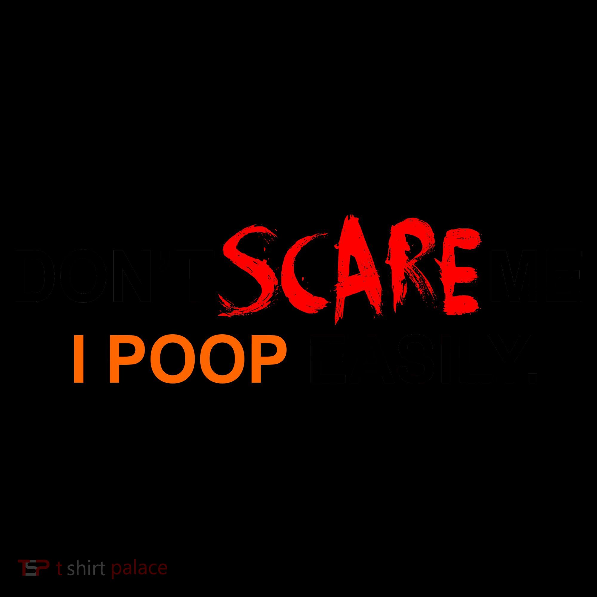 Don't Scare Me I Poop Easily Funny Coffee Mug