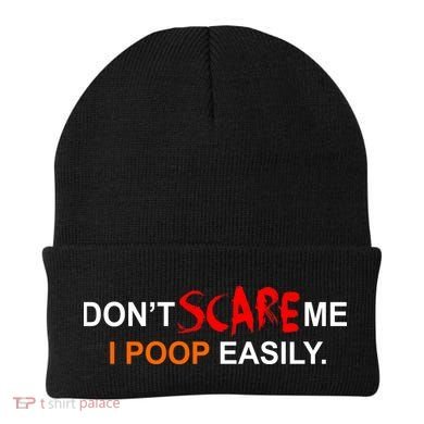 Don't Scare Me I Poop Easily Funny Beanie