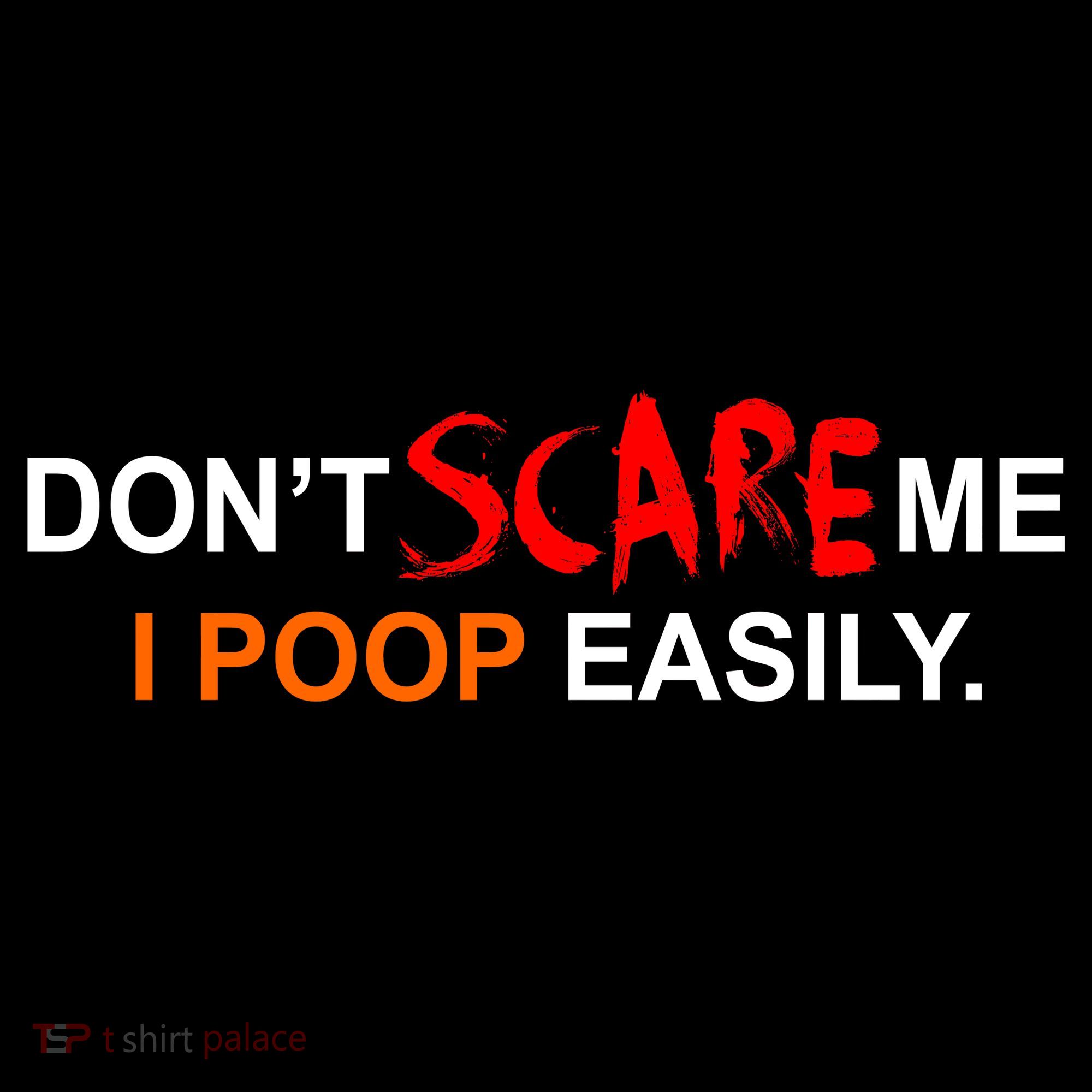 Don't Scare Me I Poop Easily Funny Women's Hoodie