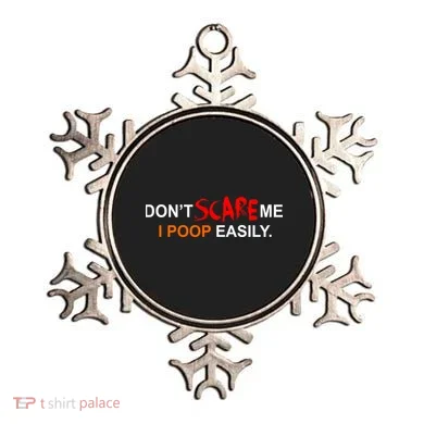 Don't Scare Me I Poop Easily Funny Ornament