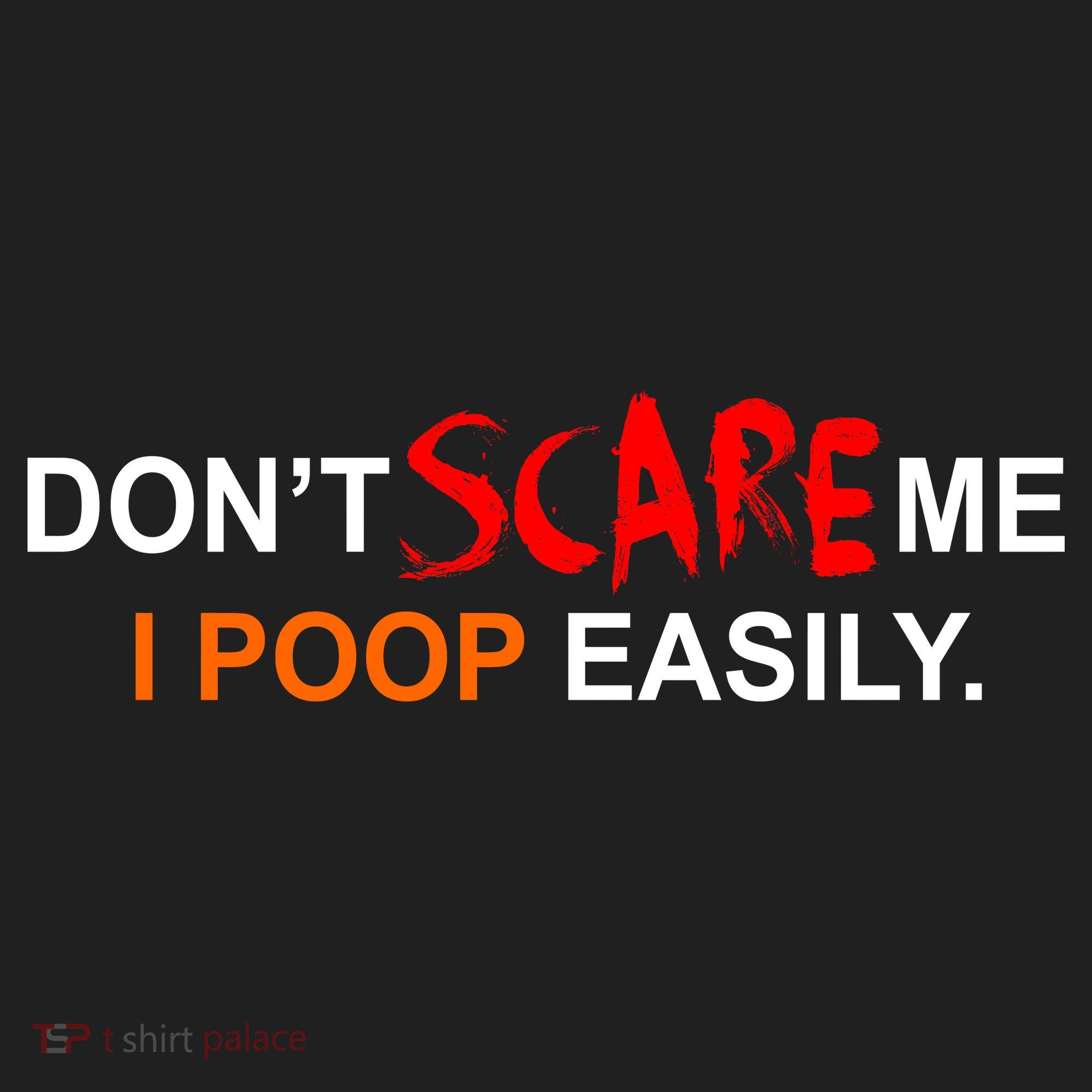 Don't Scare Me I Poop Easily Funny Hat