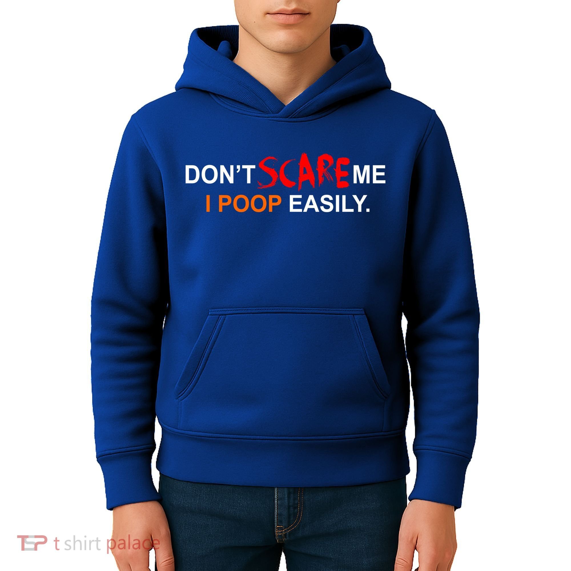 Don't Scare Me I Poop Easily Funny Kids Hoodie