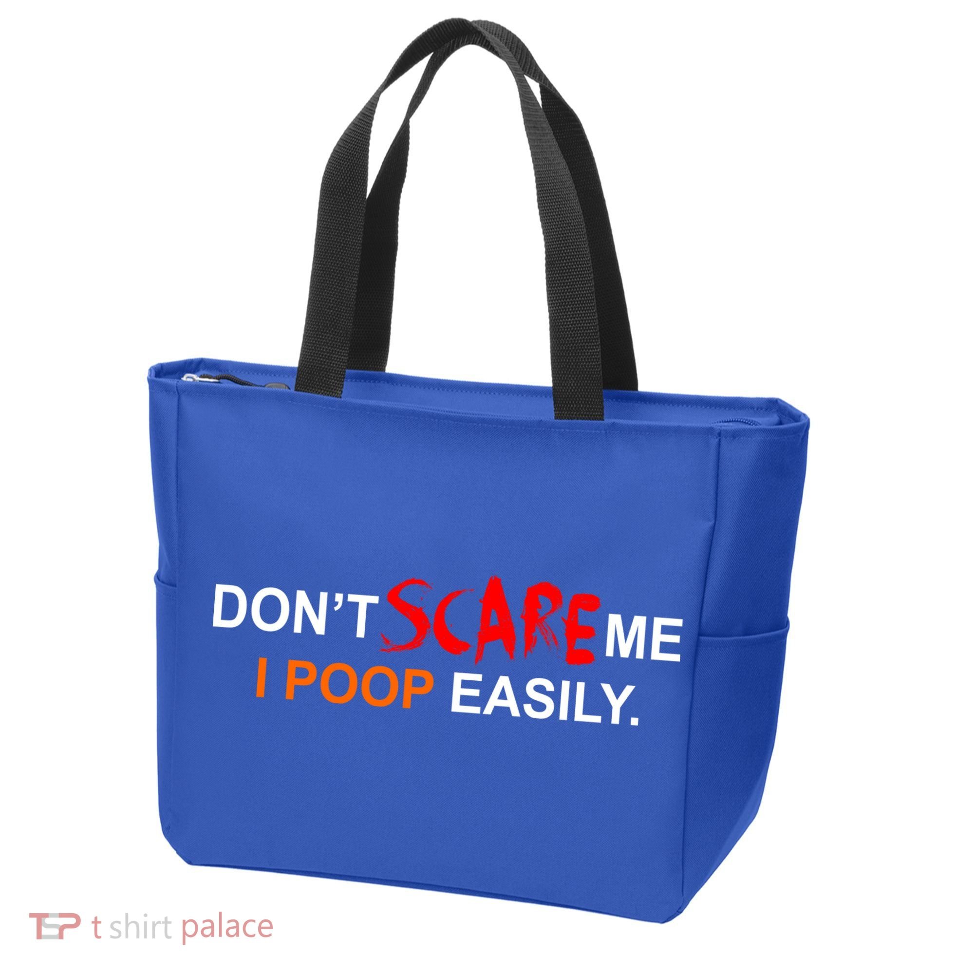 Don't Scare Me I Poop Easily Funny Tote Bag