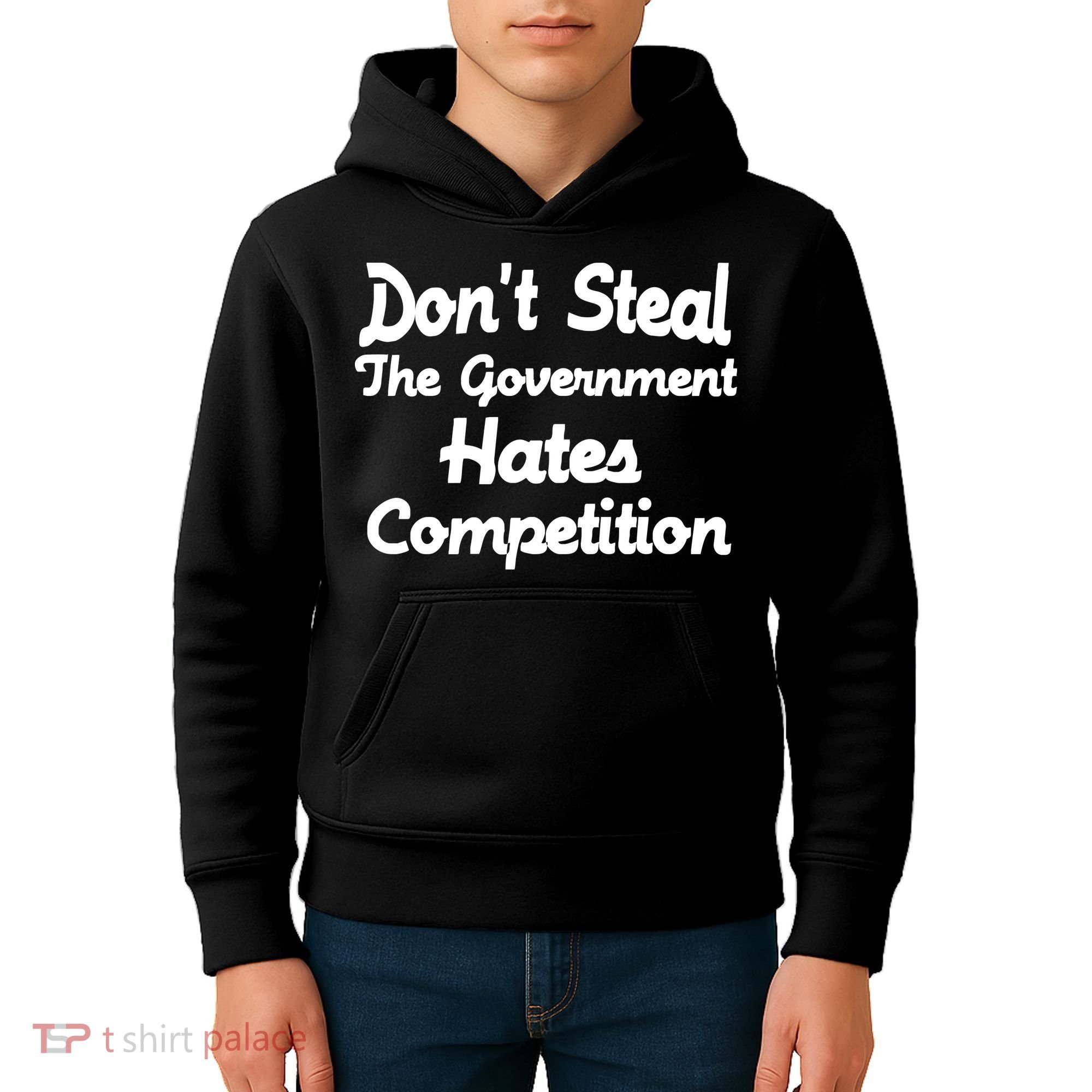 Don't Steal The Government Hates Competition Kids Hoodie