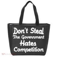 Don't Steal The Government Hates Competition Tote Bag thumb 0