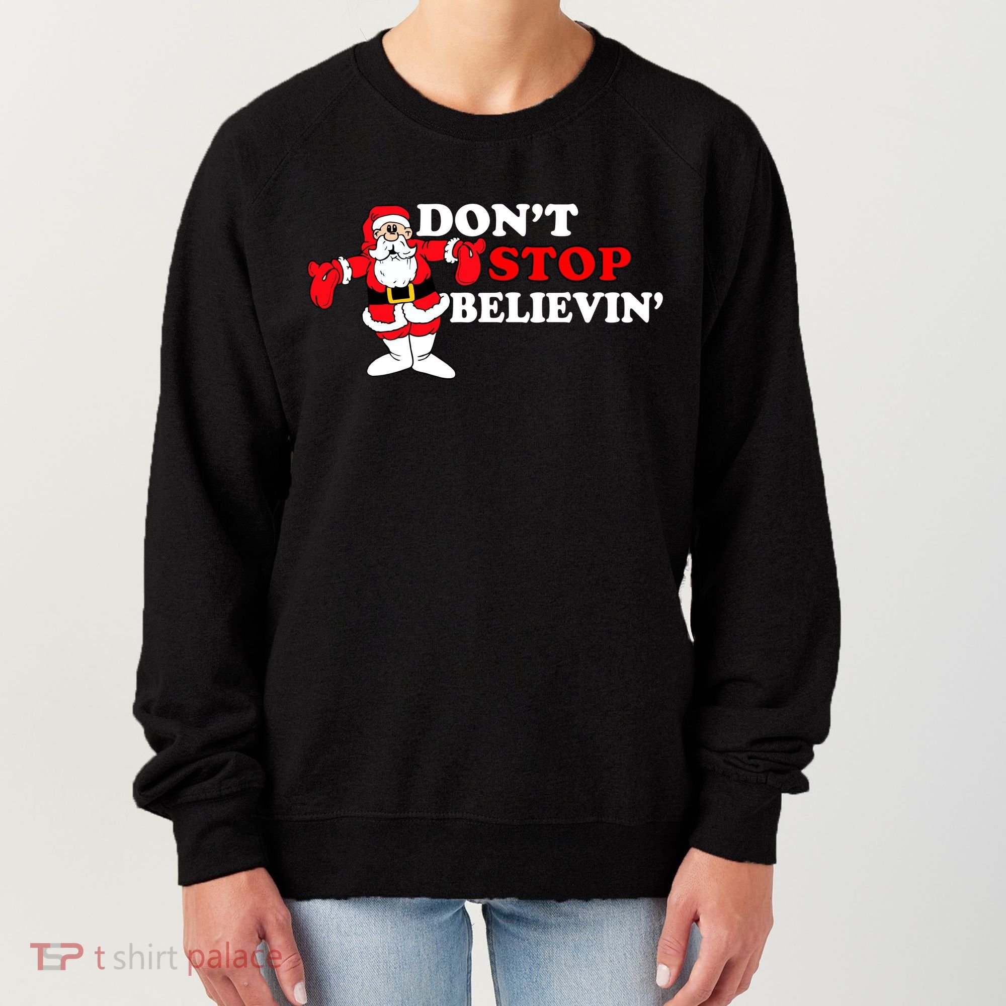 Don't Stop Believin Santa Women's Sweatshirt