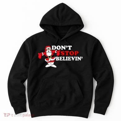 Don't Stop Believin Santa Hoodie
