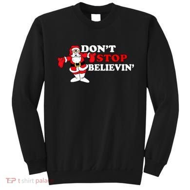 Don't Stop Believin Santa Sweatshirt