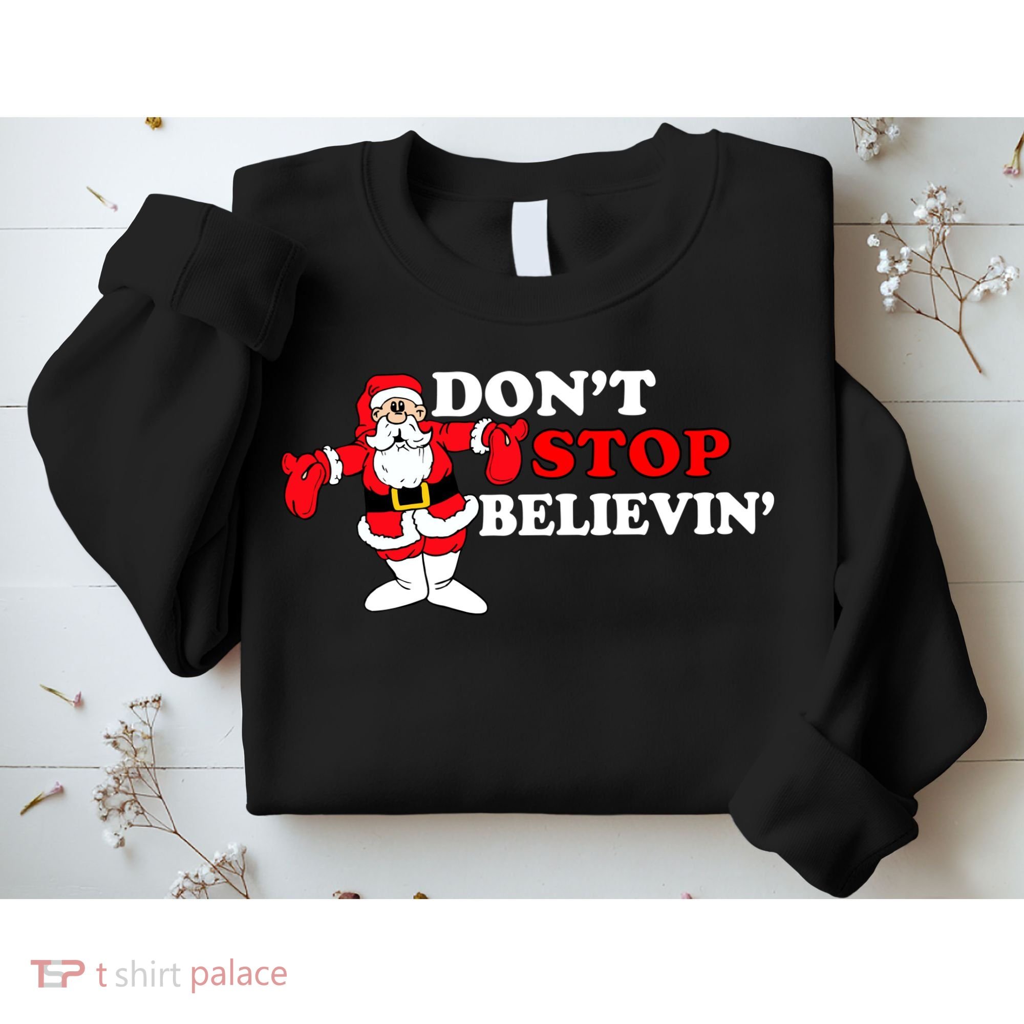 Don't Stop Believin Santa Sweatshirt