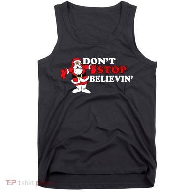 Don't Stop Believin Santa Tank Top