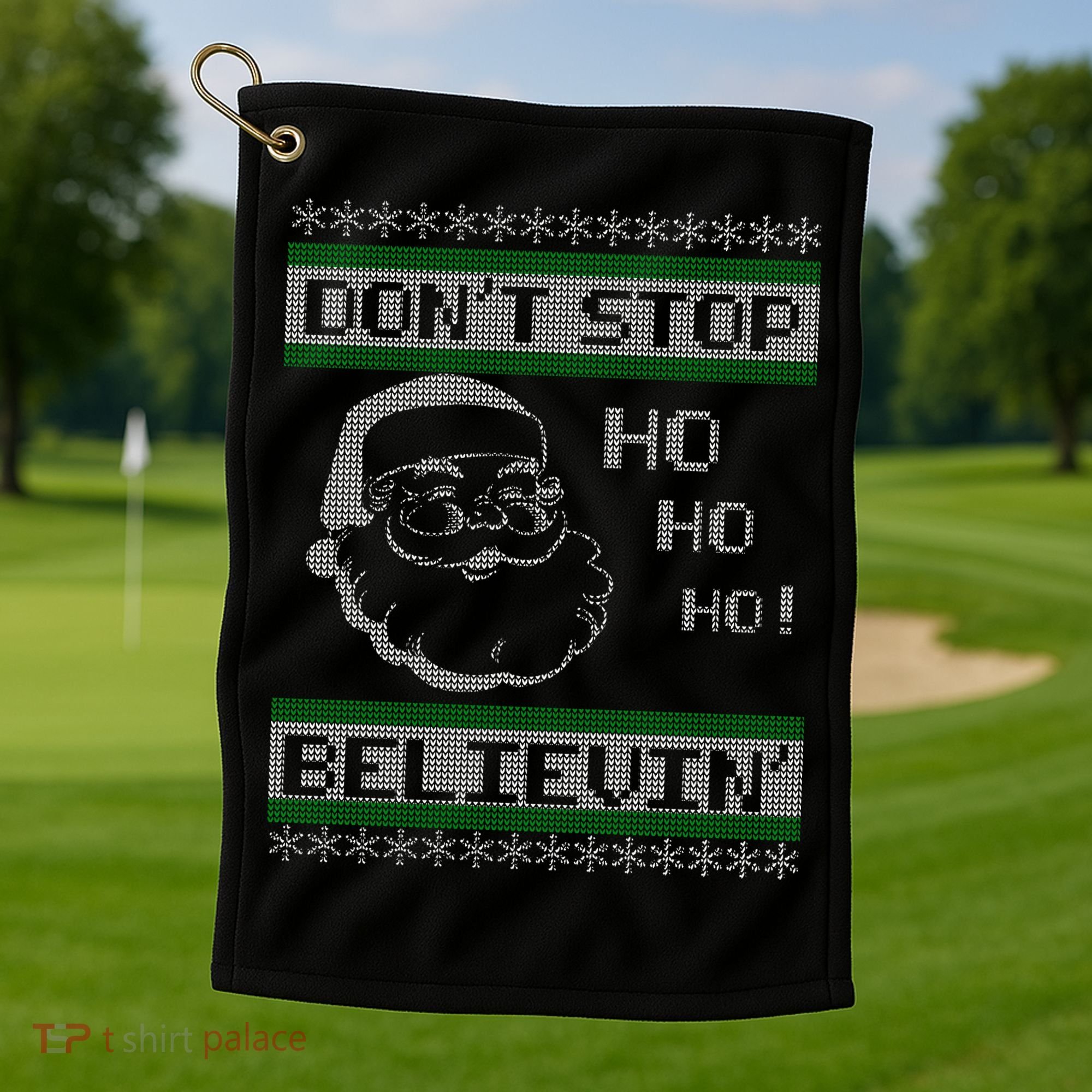 Don't Stop Believin Santa Ho Ugly Christmas Golf Towel