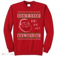 Don't Stop Believin Santa Ho Ugly Christmas Sweatshirt thumb 0