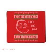 Don't Stop Believin Santa Ho Ugly Christmas Mousepad thumb 0