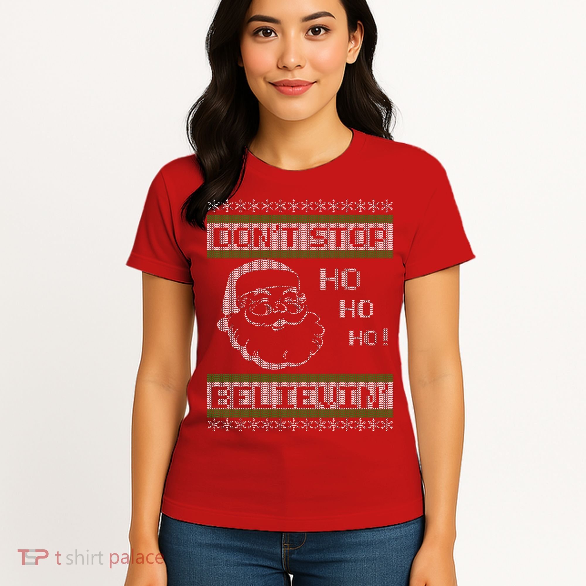 Don't Stop Believin Santa Ho Ugly Christmas Women's T-Shirt