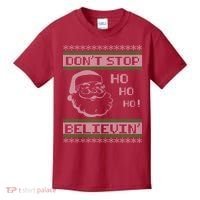 Don't Stop Believin Santa Ho Ugly Christmas Kids T-Shirt thumb 0