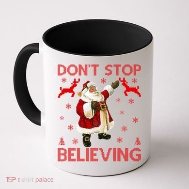 Don't Stop Believing Christmas Ugly Sweater Design Coffee Mug