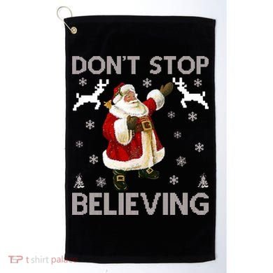Don't Stop Believing Christmas Ugly Sweater Design Golf Towel