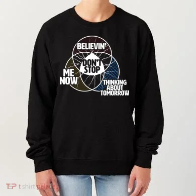 Don't Stop Believing Diagram Chart Women's Sweatshirt