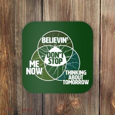 Don't Stop Believing Diagram Chart Coaster
