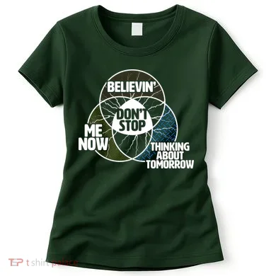 Don't Stop Believing Diagram Chart Women's T-Shirt