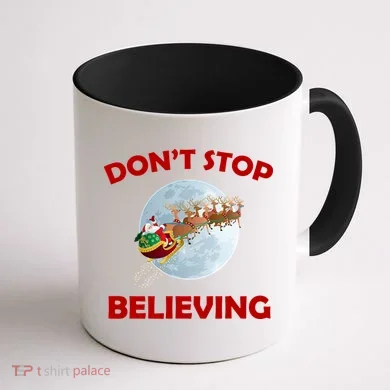 Don't Stop Believing In Santa Coffee Mug back